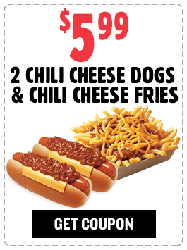 $5.99 2 Chili Cheese Dogs & Chili Cheese Fries Coupon