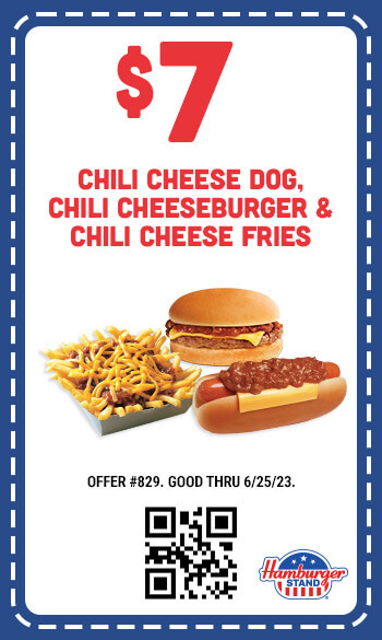 $7 - chili cheese dog, chili cheeseburger, chili cheese fries - #829