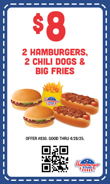 $8 - Two Hamburgers, Two Chili Dogs and Big Fries Coupon $8 - Two Hamburgers, Two Chili Dogs and Big Fries Coupon