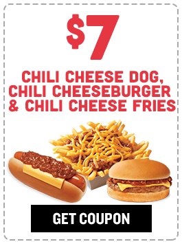 $7 Chili Cheese Dog, Chili Cheeseburger & Chili Cheese Fries Coupon #829