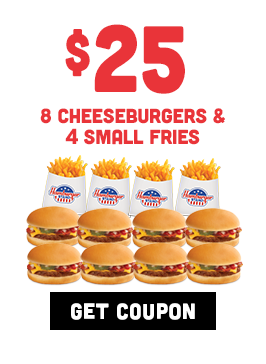 $25 Eight Cheeseburgers & Four Small Fries Coupon